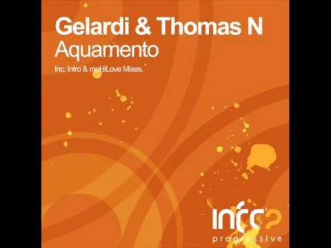 Gelardi & Thomas N - Aquamento (meHiLove Remix)