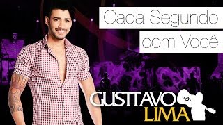 Gusttavo Lima - Cada Segundo Com Você - [DVD Ao Vivo Em São Paulo] (Clipe Oficial)
