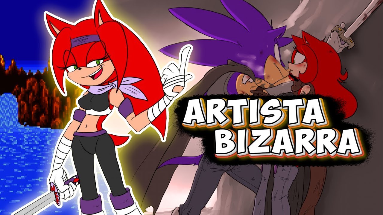 A Artista Mais Bizarra de Sonic