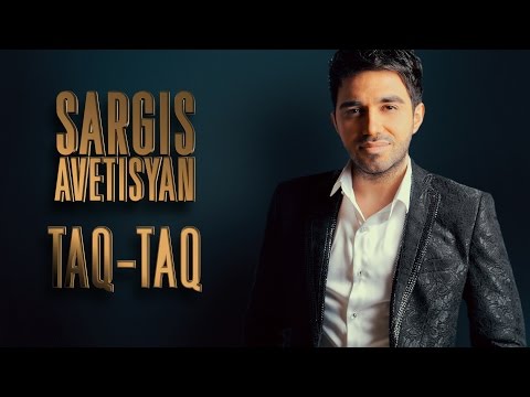 Sargis Avetisyan - Taq taq