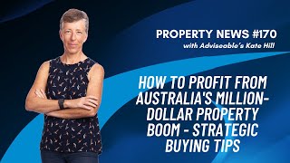 How to Profit from Australia's Million-Dollar Property Boom - Strategic Buying Tips