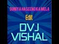 Duniya Haseeno Ka Mela RMX Full HD