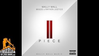 Mally Mall ft. Migos, Rayven Justice - II Piece [Thizzler.com]