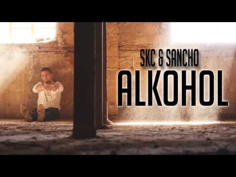 SKC & SANCHO - ALKOHOL [OFFICIAL AUDIO] 2016