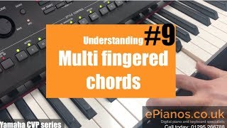 Clavinova Clinic #9 | Understanding multi-fingered chords on Yamaha CVP digital pi...