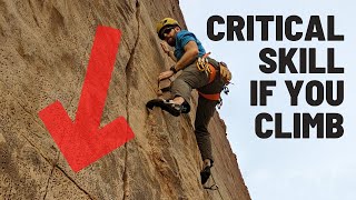 How to Climb Down a Mountain: Train this Critical Climbing Skill (that most climbers ignore!)