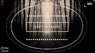 Don't be scared | SanPed Exclusive | Official 2017 video