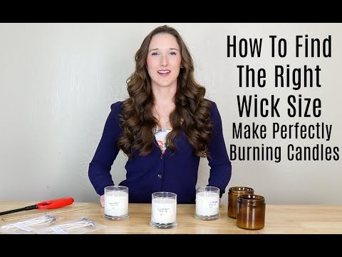 How to choose the correct size wick for your candle - Wick testing instructions