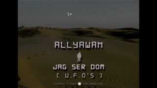 Allyawan - Jag Ser Dom (U.F.O's)