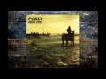 Foals - Out Of The Woods 