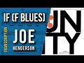 Joe Henderson on "If" (F Blues) | Solo Transcription (Bb)