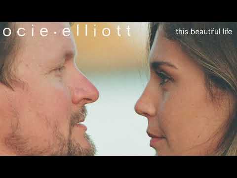 Ocie Elliott - This Beautiful Life (Official Audio)