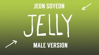 [MALE VERSION] Jeon Soyeon - Jelly