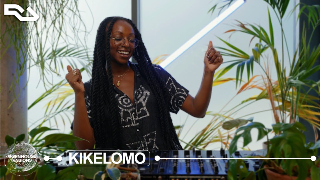 Kikelomo - RA Greenhouse Sessions