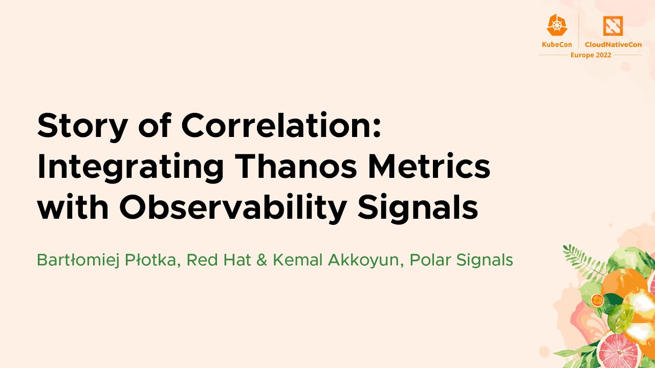 Story of Correlation - Integrating Thanos Metrics with Observability Signals