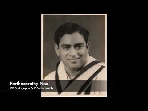 Parthasarathy Nannu - VV Sadagopan & V Sethuramiah