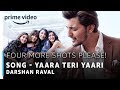 Four More Shots Please | Yaara Teri Yaari Full Song | Darshan Raval