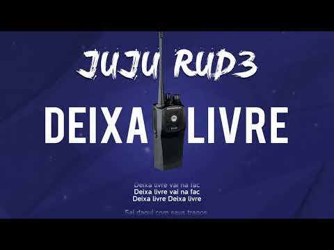 Juju Rude - Deixa Livre Prod. DJ Fabio Broa