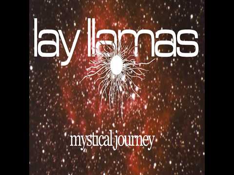 Lay Llamas - Mystical Journey
