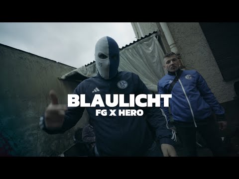 FG x HERO - BLAULICHT (prod. NMD)