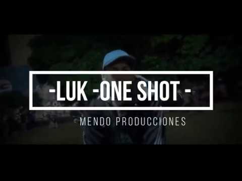 LUK-ONE SHOT (Prod. Mendo)