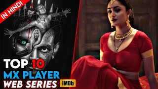 TOP 10 Best WEB SERIES on MX PLAYER Free🤩 (PART 1) ||Best INDIAN Web Series