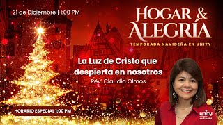 21 de diciembre, 2025 | La Luz del Cristo que Despierta en Nosotros | Rev. Claudia Olmos