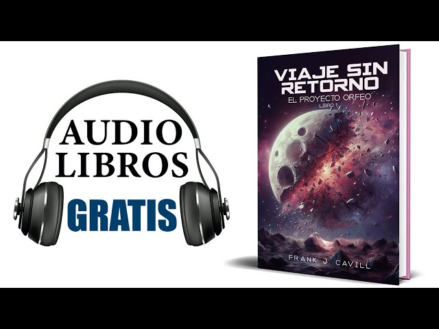 Vídeo relacionado con Viaje Sin Retorno:: (El Proyecto Orfeo, Libro1)