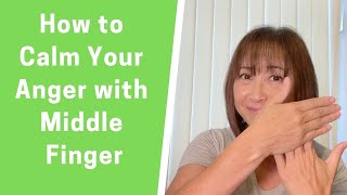 How to Calm Your Anger with Middle Finger