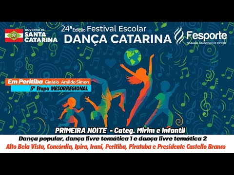 Dança Catarina 2025  - Noite 01 Cat. Mirim e Infantil  PERITIBA/SC
