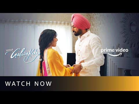 Galwakdi - Watch Now | Rent Now On Prime Video Store | Tarsem Jassar, Wamiqa Gabbi