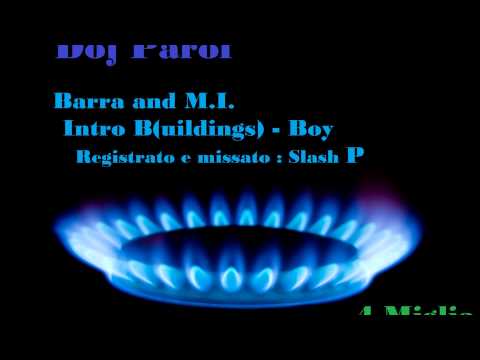 4 Miglia - Barra M.I. - Doj Parol (Intro. Buildings Boys)