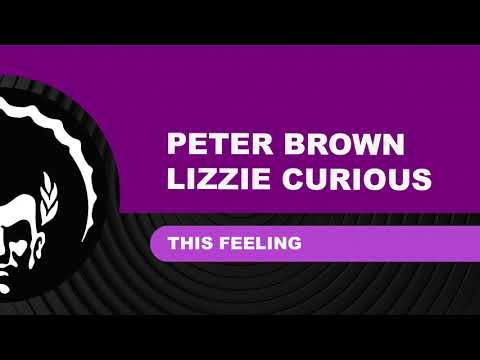 ⭐⭐⭐Peter Brown & Lizzie Curious ֍ This Feeling (Romy Black Extended Remix)