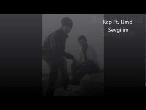 Rcp Ft. Umd - Sevgilim