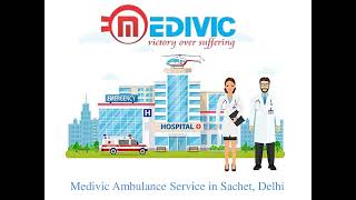 Medivic Ambulance Service in Mangolpuri, Delhi | Skilled Medical Staff