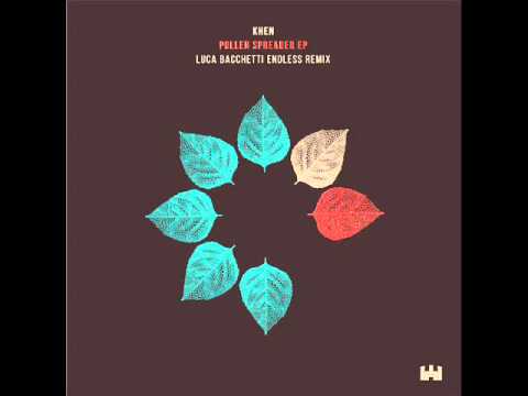 Khen - Pollen Spreader (Luca Bacchetti Endless Remix) [microCastle]