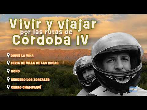16. VIVIR VIAJANDO por CÓRDOBA 4 | TESOROS de TRASLASIERRA ❤️ Villa De Las ROSAS.y DIQUE La Viña