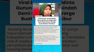 VIRAL EMAK-EMAK MINTA GUNUNG SEMERU DIPINDAH Demi Keamanan Warga, Netizen Terhibur & Prihatin