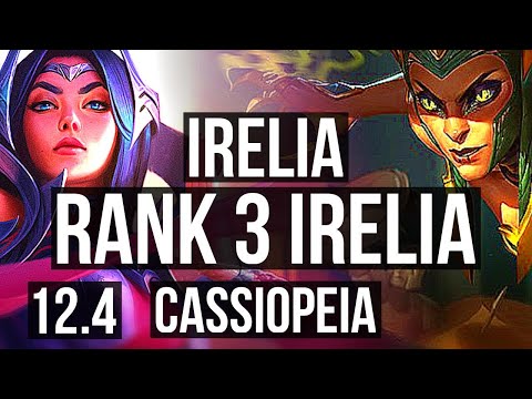 IRELIA vs CASSIOPEIA (TOP) | Rank 3 Irelia, 6/1/0, Dominating, Rank 13 | BR Challenger | 12.4