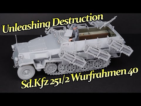 Unleashing Destruction: The Sd.Kfz 251 Wurfrahmen 40