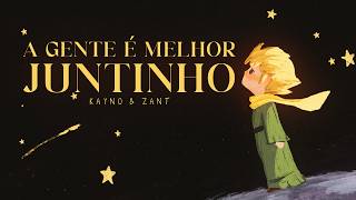 Kayno & Zant - A Gente é Melhor Juntinho