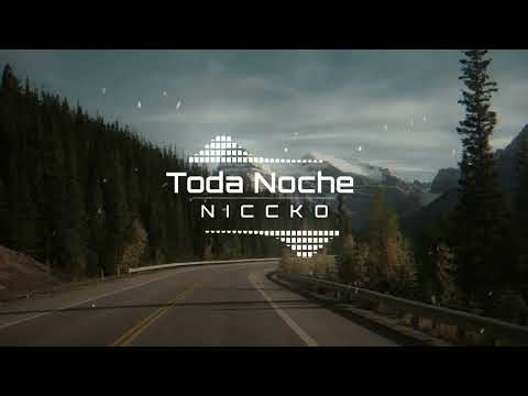 NICCKO - Toda Noche