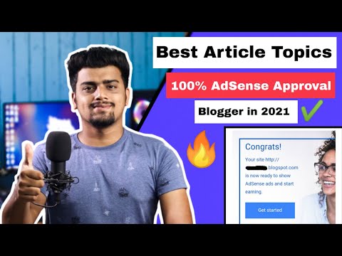 Best Article Topics For AdSense Approval in 2021 | New AdSense Approval Trick For Blogger WordPress