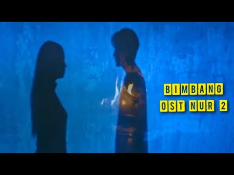 BIMBANG (OST NUR 2) - JUWITA