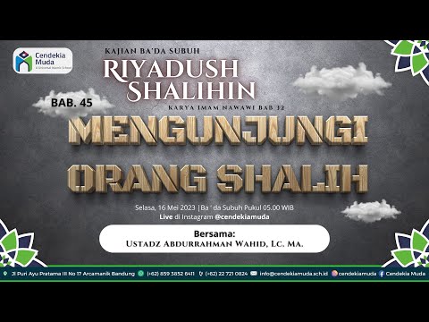 🔴 [ LIVE ] Riyadus Shalihin - Bab 45. Mengunjungi Orang Shalih
