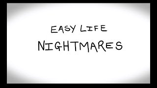 Easy Life Nightmares Lyric Video Easy Life Nightmares Lyric Video