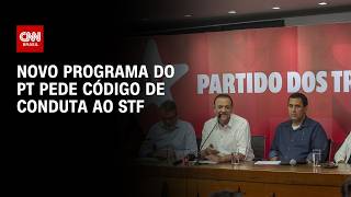 Vídeo: Novo programa do PT pede reforma do Judiciário e código de conduta ao STF | HORA H