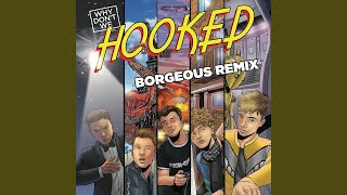 Hooked (Borgeous Remix)