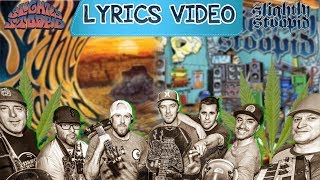 Slightly Stoopid | Leaving On A Jet Plane | BEST QUALITY | LYRICS KARAOKE VIDEO
