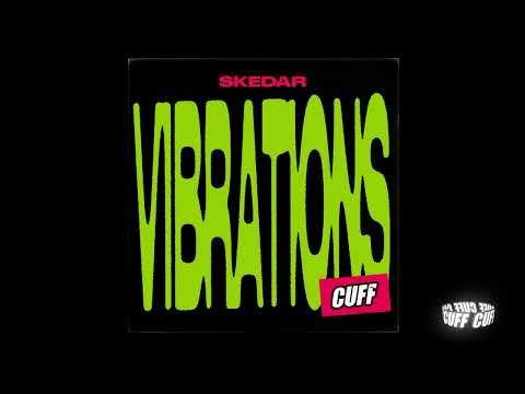 CUFF167: Skedar - Vibrations (Original Mix) [CUFF]